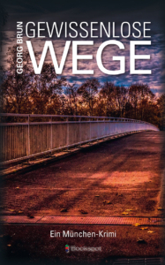 Buch Gewissenlose Wege von Georg Brun