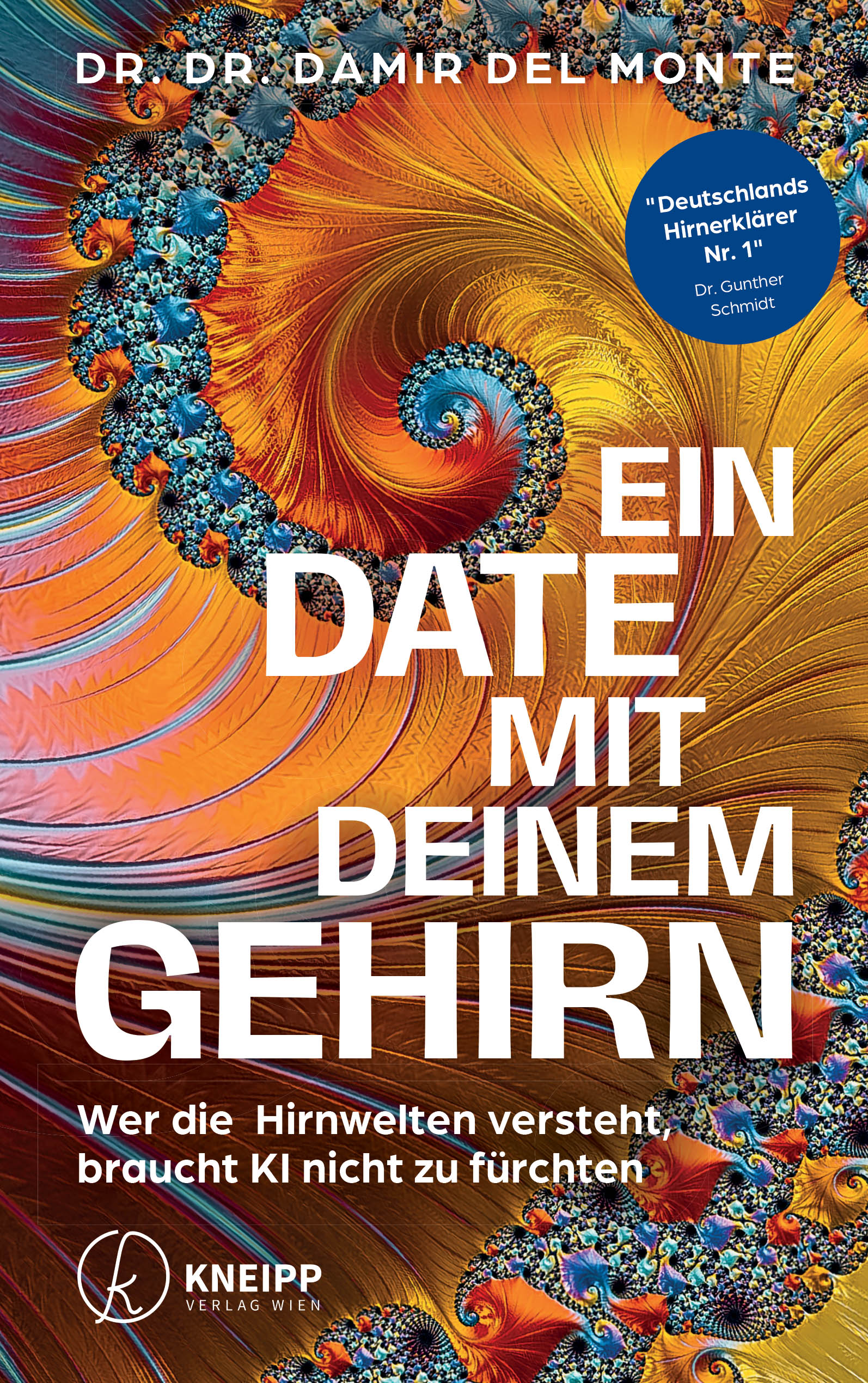 Buch "Ein Date mit Deinem Gehirn" von Dr. Dr. Damir del Monte